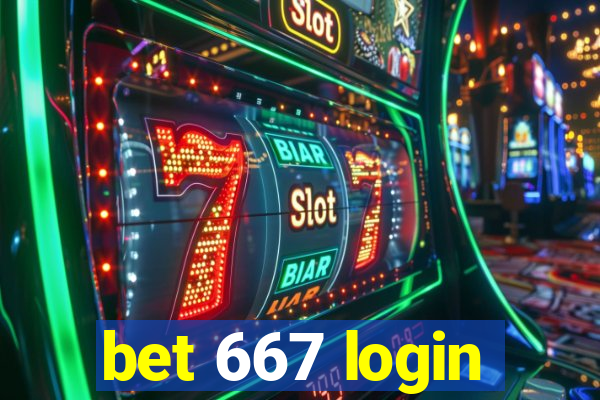 bet 667 login